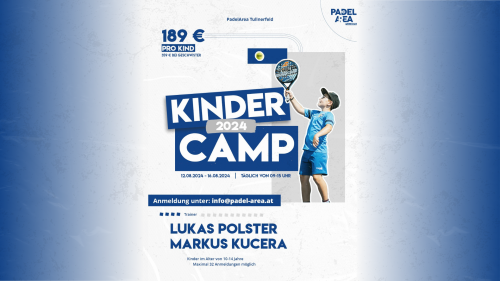 KINDERCAMP SOMMER 2024 | PADELAREA TULLNERFELD